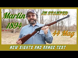 Marlin 1894 44 Mag: New Sights and Range Test