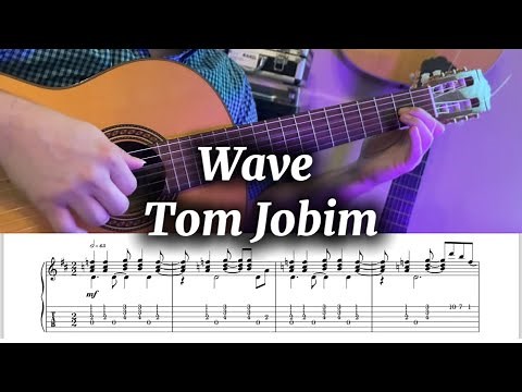 Learn a Bossa Classic 🎶| WAVE - Tom Jobim | With TABS and score