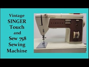 SINGER TOUCH and SEW 758 Vintage Sewing Machine How Sew on it