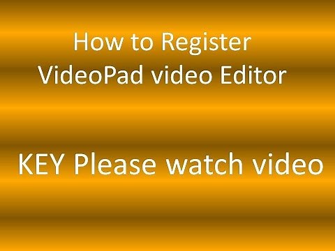 How to Register VIDEOPAD VIDEO EDITOR