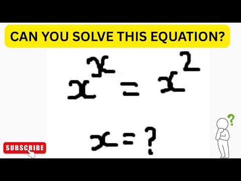 Solve x^x = x^2 | A Wonderful Olympiad Math Problem