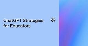 ChatGPT Strategies for Educators