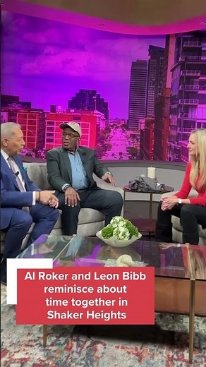 Al Roker and Leon Bibb reminisce about their time together in Shaker Heights