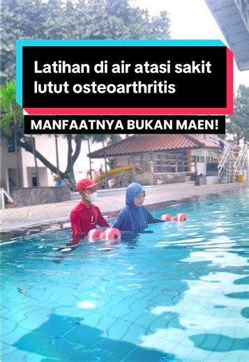 Latihan di air atasi sakit lutut osteoarthritis #sakitlutut #nyerilutut #terapiair