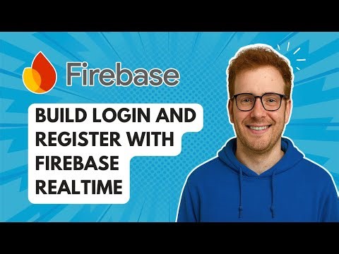 Build Login and Register with Firebase Realtime [2025 Guide]