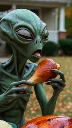 Aliens First Thanksgiving Dinner On Earth!!