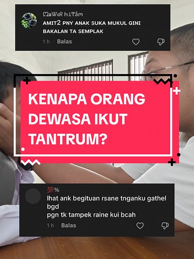 Kenapa Orang Dewasa Ikut Tantrum? Memahami Reaksi Emosional Orang Tua