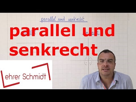 parallel and perpendicular | geometry | mathematics | Lehrerschmidt
