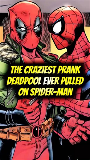 Deadpool Wildest Prank On Spider-Man