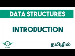 Introduction to Data Structures | tamil | gvspace #datastructures #datastructurestamil