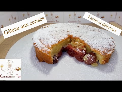 Gâteau aux cerises - Recette de gâteau avec cerises