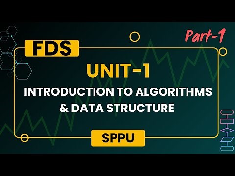 FDS Unit-1 Introduction to Algorithms & Data Structures | Part-1 |#fds#sppu#algorithm#datastructures