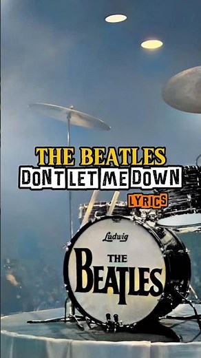 THE BEATLES || DON'T LET ME DOWN || LYRICS #feedshorts #thebeatles #lyrics