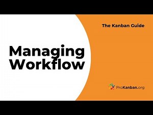 The Kanban Guide - Actively Managing a Workflow