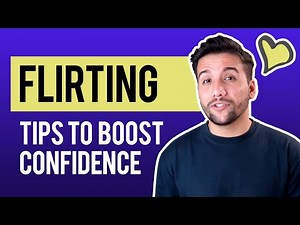 Master the Art of Flirting: 7 Key Tips to Boost Your Confidence