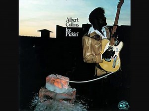 Albert Collins - Ice Pickin' (Full Album)