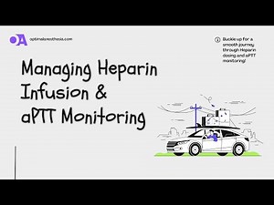 Managing Heparin Infusion and aPTT Monitoring