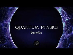 Ruby Waters - Quantum Physics (Lyrics)