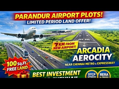 100sqft Land Free | Chennai New Airport just 7km Plots | Arcadia Aerocity Parandur Kanchipuram