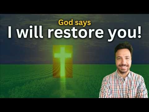God Says: "I WILL RESTORE YOU" | Prophetic Word of Full Restoration & Destiny Breakthrough