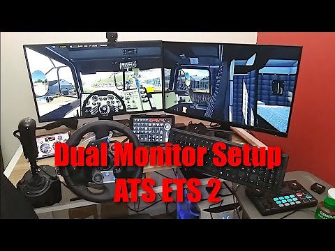 Dual Monitor Setup American Truck and Euro Truck Simulator 2 How To