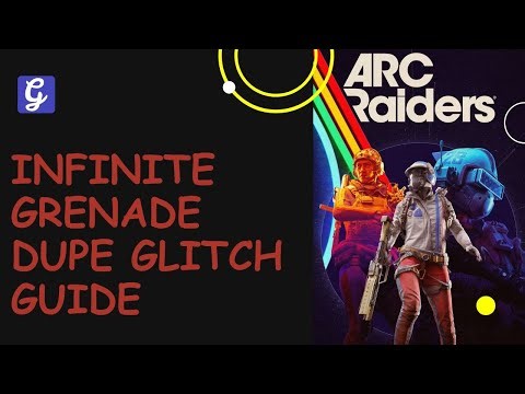 Infinite Grenade Dupe Glitch Guide - ARC Raiders