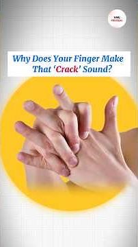 Why Does Your Finger Make That ‘Crack’ Sound? By VMC Medical