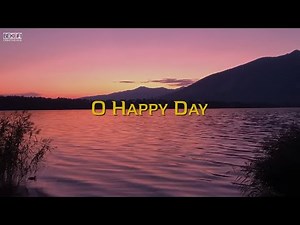 O Happy Day (With Lyrics) | Beautiful Hymn