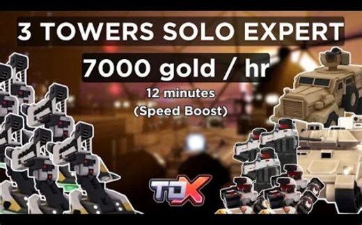 （已过时）［RobloxTDX］12分钟3塔速刷单人EXPERT（专家）