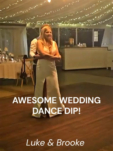 Brooke and Luke's Stunning Wedding Dance Dip