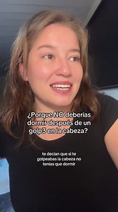 Golpe en la cabeza: ¿Por qué no dormir?