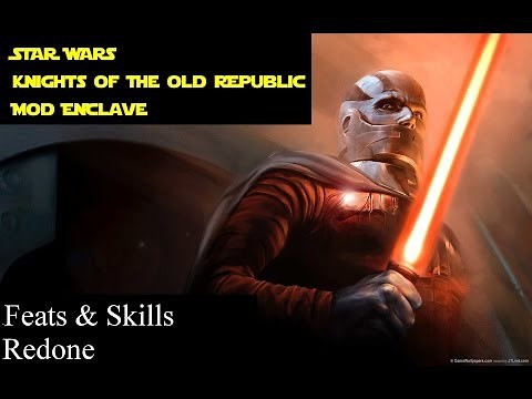 Kotor Mod Showcase:Feats & Skills Redone [K1]
