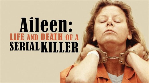 Aileen: Life and Death of a Serial Killer (2003)