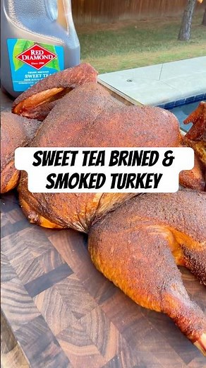 Sweet Tea Brined & Smoked Turkey ‪@reddiamondcoffeeandtea735‬