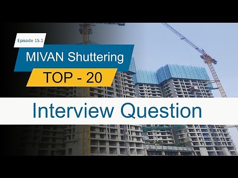 MIVAN Shuttering Interview Questions l Top 20