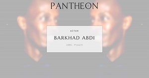 Barkhad Abdi Biography | Pantheon