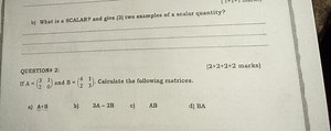 b) What is a scalar? Give two examples of a scalar quantity.Q... | Filo