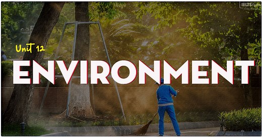 IELTS Speaking Part 3: Câu trả lời mẫu topic Environment