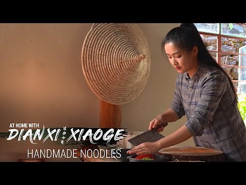Dianxi Xiaoge Teaches Us How to Make Sweet and Spicy Noodles (At Home With DXXG - E3)