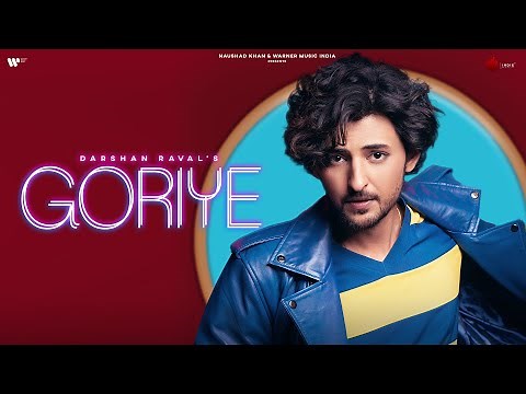 Goriye Official Video | Darshan Raval | Gurpreet S. | Gautam S. | Lijo George | Naushad Khan