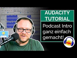 Podcast Intro mit Audacity ganz einfach erstellen! Auto-Duck erklärt.