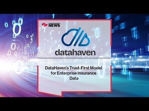 DataHaven’s Trust-First Model for Enterprise Insurance Data