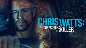 Chris Watts: Confessions of a Killer - Lifetime Movie - Where To Watch
