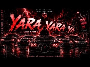 🎧 YARA YARA YA Phonk [ SUPER SLOWED ] 🔥 | Heavy Bass | Aura Drift | 2026 Remaster #yarayara #phonk