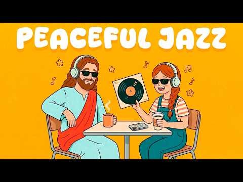 🎧☕ Jazz for Work and Study – Peace That Passes Understanding | Christian Jazz