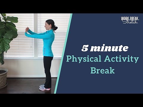 5 minute Physical Activity Break