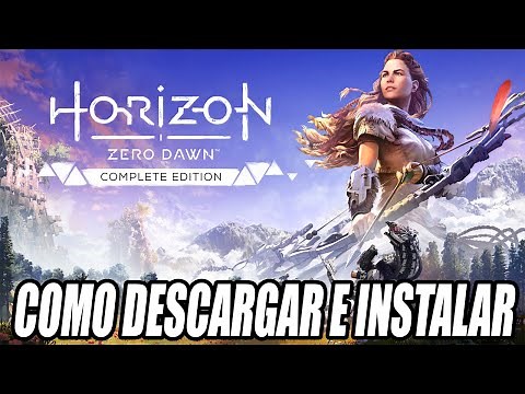 Como Descargar e Instalar Horizon Zero Dawn Complete Edition para PC