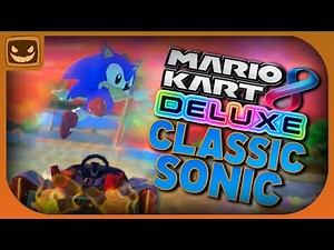 Classic Sonic | Mario Kart 8 Deluxe Mods