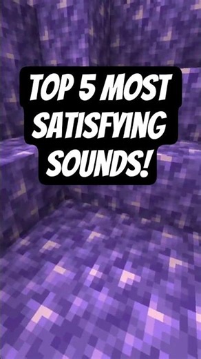 Top 5 Most Satisfying Minecraft Sounds 🎵
