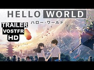 HELLO WORLD | BANDE ANNONCE VOSTFR | [ANIME 2019]